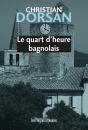 Le Quart D'Heure Bagnolais - Preview