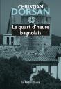 Le Quart D'Heure Bagnolais - Preview