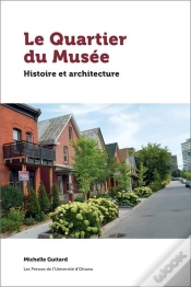 Capa do artigo Le Quartier Du Musée : Histoire Et Architecture