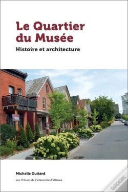 Capa do artigo Le Quartier Du Musée : Histoire Et Architecture