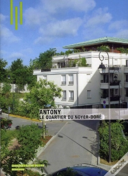 Capa do artigo Le Quartier Du Noyer-Dore A Antony