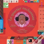 Le Quartier Enchantant