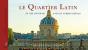 Le Quartier Latin Et Ses Entours ; And Its Surroudings - Preview