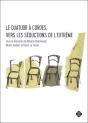 Le Quatuor À Cordes ; Vers Les Séductions De L'Extrême - Preview