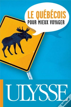 Capa do artigo Le Québécois Pour Mieux Voyager