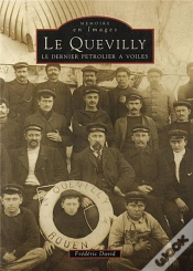 Capa do artigo Le Quévilly ; Le Dernier Pétrolier À Voiles