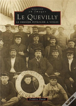 Capa do artigo Le Quévilly ; Le Dernier Pétrolier À Voiles