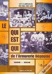 Le Qui Est Qui De L'Armurerie Liegeoise