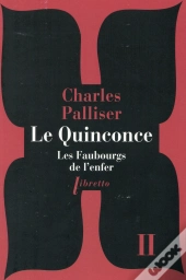 Le Quinconce T.2 ; Les Faubourgs De L'Enfer
