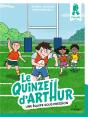 Le Quinze D'Arthur Tome 3 : Une Équipe Sous Pression - Preview