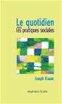 Le Quotidien Dans Las Pratiques Sociales - Preview