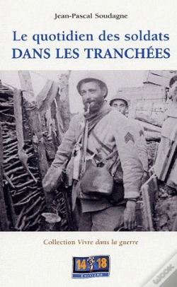 Capa do artigo Le Quotidien Des Soldats Dans Les Tranchées