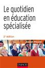 Le Quotidien En Éducation Spécialisée (2e Édition) - Preview