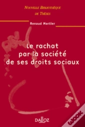 Le Rachat Par La Société De Ses Droits Sociaux
