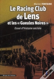 Capa do artigo Le Racing Club De Lens Et Les "Gueules Noires" ; Essai D