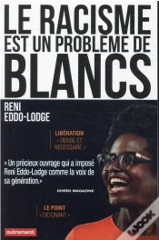 Capa do artigo Le Racisme Est Un Probleme De Blancs