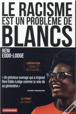 Capa do artigo Le Racisme Est Un Probleme De Blancs