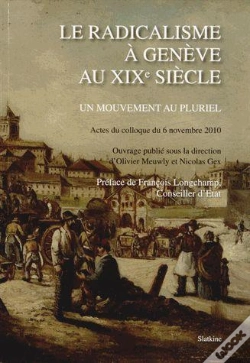 Capa do artigo Le Radicalisme À Genève Au Xixe Siècle