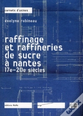 Le Raffinage Du Sucre A Nantes