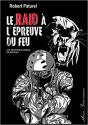 Le Raid À L'Épreuve Du Feu - Preview