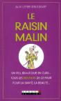 Le Raisin Malin - Preview