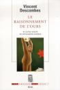 Le Raisonnement De L'Ours Et Autres Essais De Philosophie Pratique - Preview
