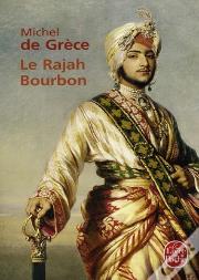 Le Rajah Bourbon