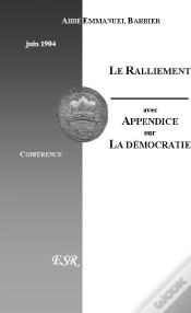 Capa do artigo Le Ralliement, Avec Un Appendice Sur La Démocratie