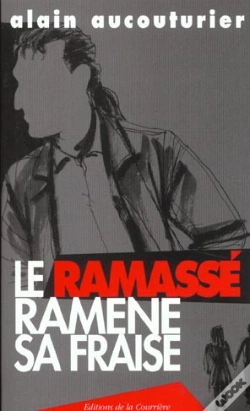 Capa do artigo Le Ramassé Ramène Sa Fraise