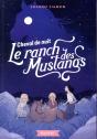 Le Ranch Des Mustangs  - Cheval De Nuit - Preview