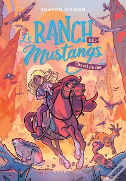 Capa do artigo Le Ranch Des Mustangs - T02 - Le Ranch Des Mustangs -  Cheval De Feu