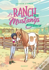 Le Ranch Des Mustangs - T04 - Le Ranch Des Mustangs - Cheval Sauvage