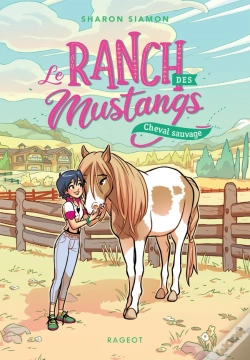 Capa do artigo Le Ranch Des Mustangs - T04 - Le Ranch Des Mustangs - Cheval Sauvage