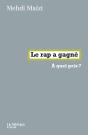 Le Rap A Gagné : À Quel Prix ? - Preview