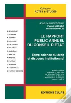 Capa do artigo Le Rapport Annuel Du Conseil D'Etat ; Entre Science Du Droit Et Discours Institutionnel