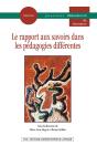 Le Rapport Aux Savoirs Dans Les Pédagogies Différentes - Preview