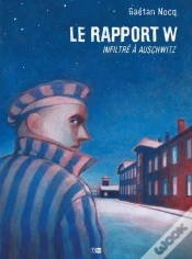 Capa do artigo Le Rapport W : Infiltré À Auschwitz