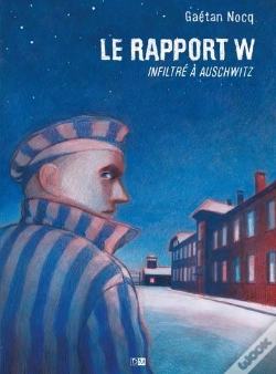 Capa do artigo Le Rapport W : Infiltré À Auschwitz