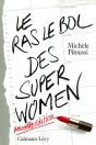 Le Ras Le Bol Des Super Women - Preview