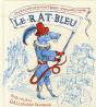 Le Rat Bleu ; Une Histoire Presque Vraie - Preview