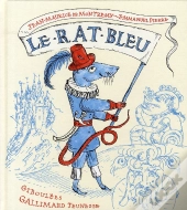 Le Rat Bleu ; Une Histoire Presque Vraie