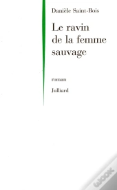 Le Ravin De La Femme Sauvage