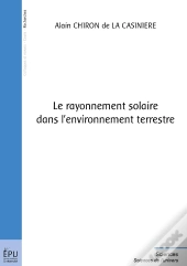Le Rayonnement Solaire Dans L'Environnement Terrestre
