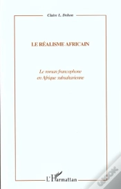 Capa do artigo Le Realisme Africain ; Le Roman Francophone En Afrique Subsaharienne