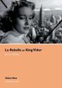 Le Rebelle De King Vidor : Cote Films N°13 - Preview