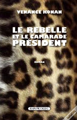 Capa do artigo Le Rebelle Et Le Camarade Président
