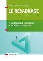 Le Recadrage ; Transformer La Perception De La Réalité Avec La Pnl - Preview