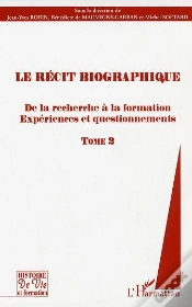 Capa do artigo Le Recit Biographique T.2 ; De La Recherche A La Formation ; Experiences Et Questionnements