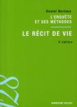 Le Récit De Vie ; L'Enquête Et Ses Méthodes (3e Édition)