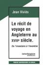 Le Récit De Voyage En Angleterre Au 18eme Siècle De L'Inventaire À L'Invention - Preview